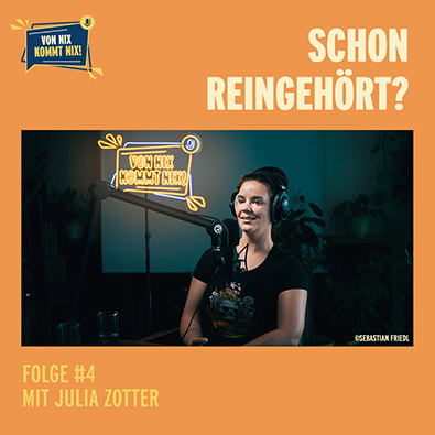 "Von nix kommt nix" Video-Podcast: Julia Zotter über Höhen und Tiefen
