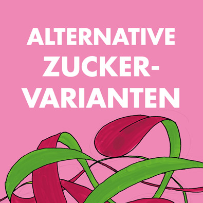 alternative Zuckervarianten